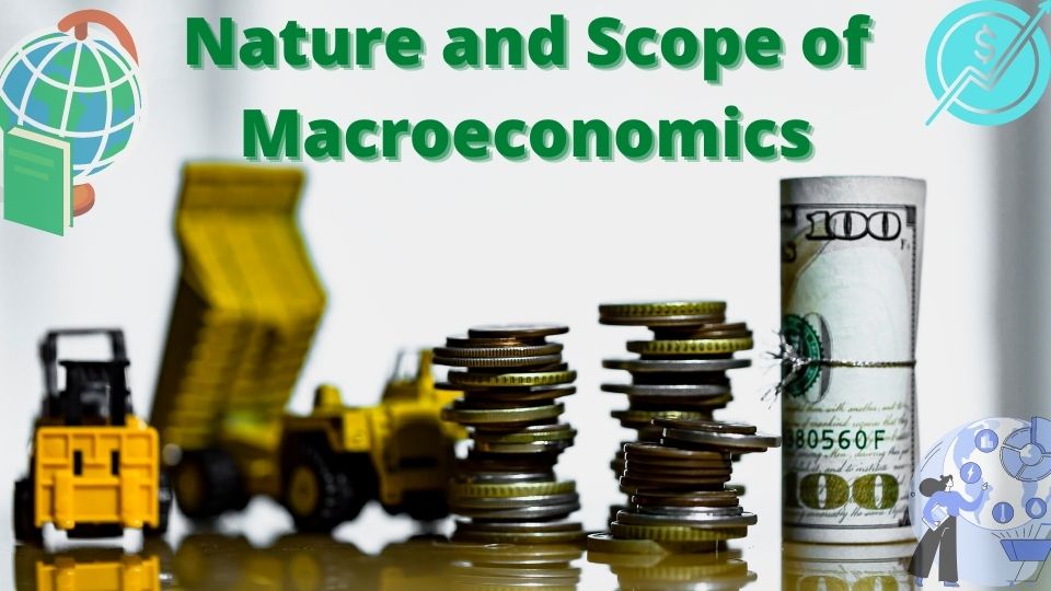 nature and scope of macroeconomics
