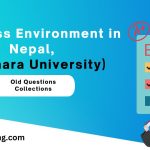 Old-Questions-Collection-of-Business-Environment-in-Nepal-Pokhara-University